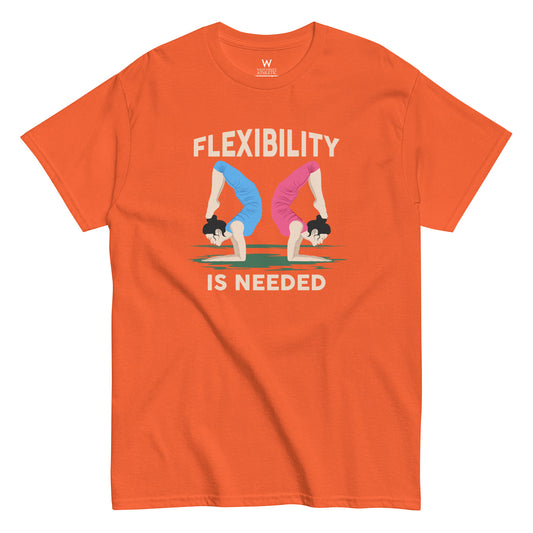 Flexibility Is Needed Tee